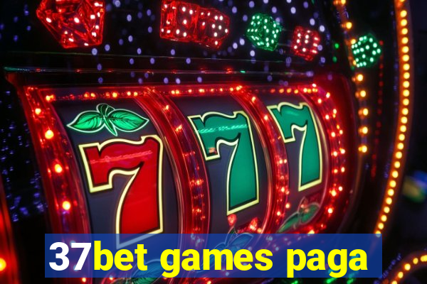 37bet games paga